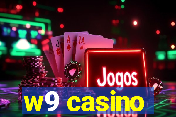 w9 casino